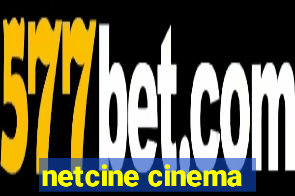 netcine cinema